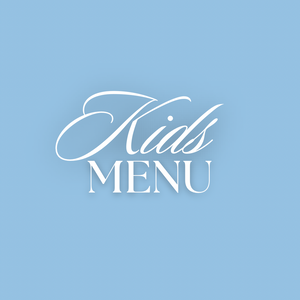 KIDS MENU